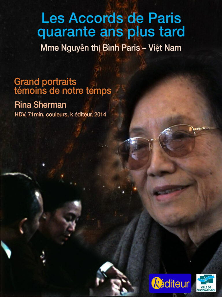 Les Accords de Paris, quarante ans plus tard – Mme Nguyễn thị Bình, Paris-Vietnam / Rina Sherman