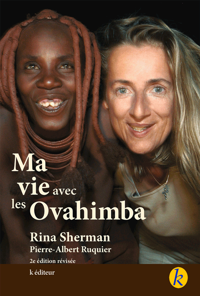 Ma vie avec les Ovahimba – 2ème édition révisée / Rina Sherman Romans