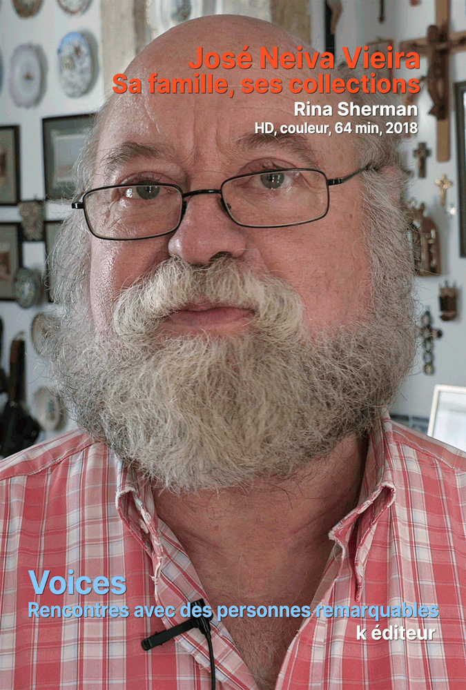 José Neiva Vieira, sa famille, ses collections / Rina Sherman VOICES, rencontres avec des personnes remarquables