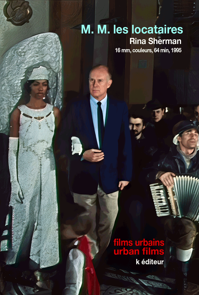M. M. les locataires / Rina Sherman Films Urbains – Urban Films