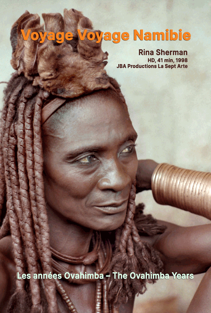 Voyage Voyage Namibie / Rina Sherman Les années Ovahimba – The Ovahimba Years