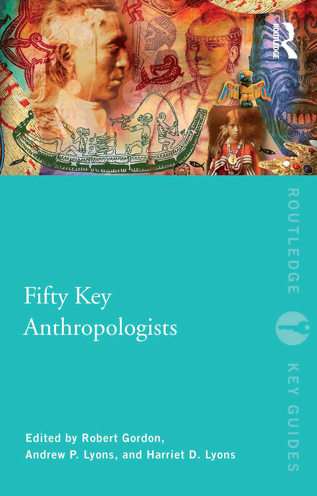 Fifty Key Anthropologists Rouch / Rina Sherman