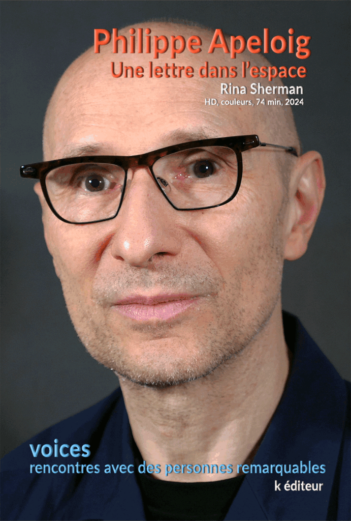 Philippe Apeloig, Une lettre dans l'espace / Rina Sherman VOICES, rencontres avec des personnes remarquables