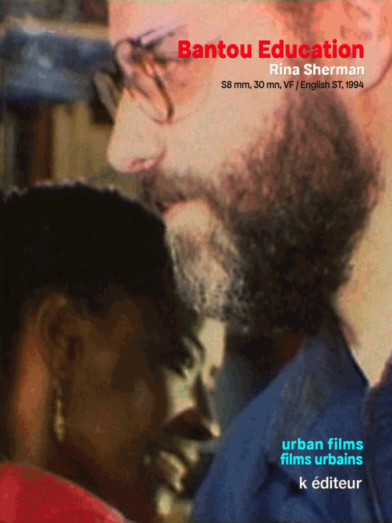 Bantou Education / Rina Sherman Films Urbains – Urban Films