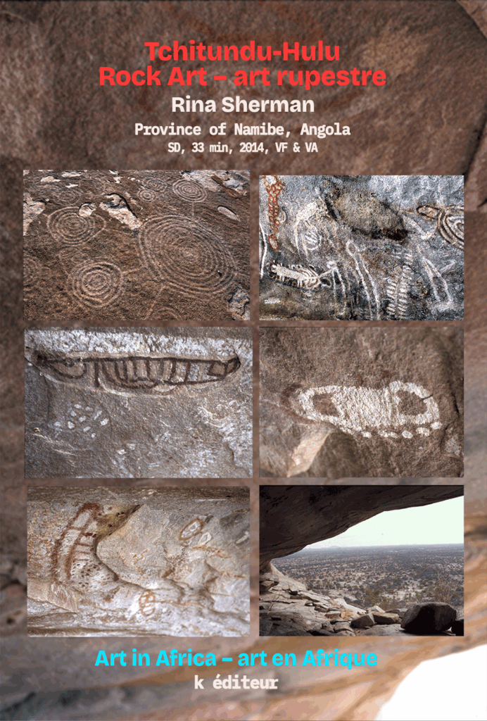 Tchitundu-Hulu Rock Art – Tchitundu-Hulu art rupestre / Rina Sherman