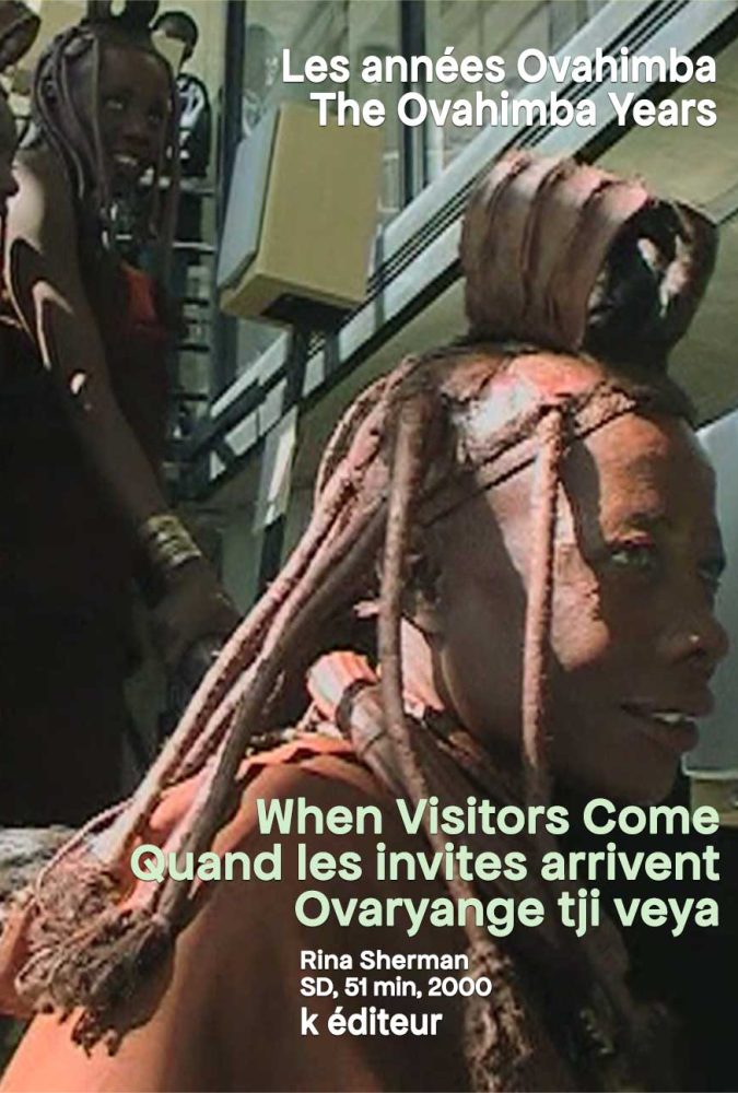 When Visitors Come – Quand les invités arrivent – Ovaryange tji veya / Rina Sherman